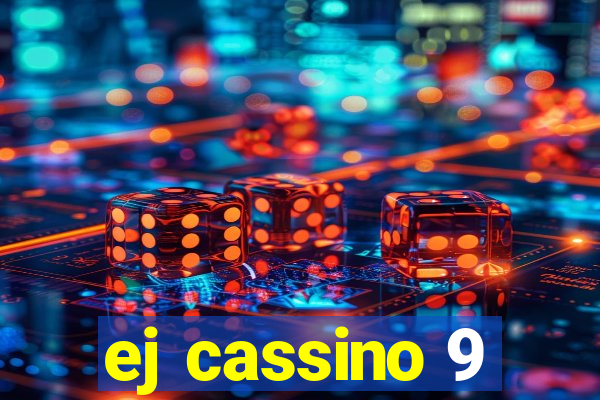 ej cassino 9